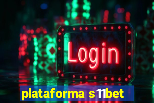 plataforma s11bet